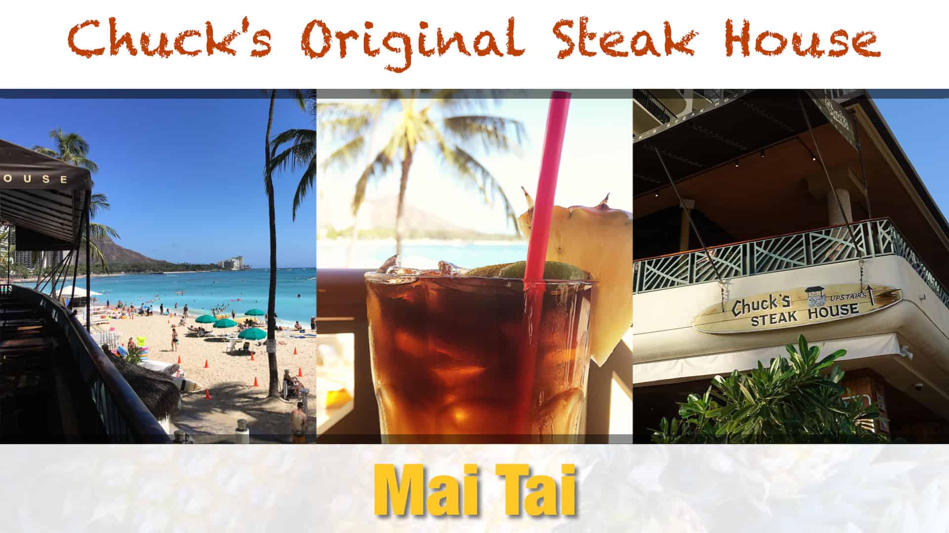 Chuck’s Original Steak House Waikiki Mai Tai Recipe