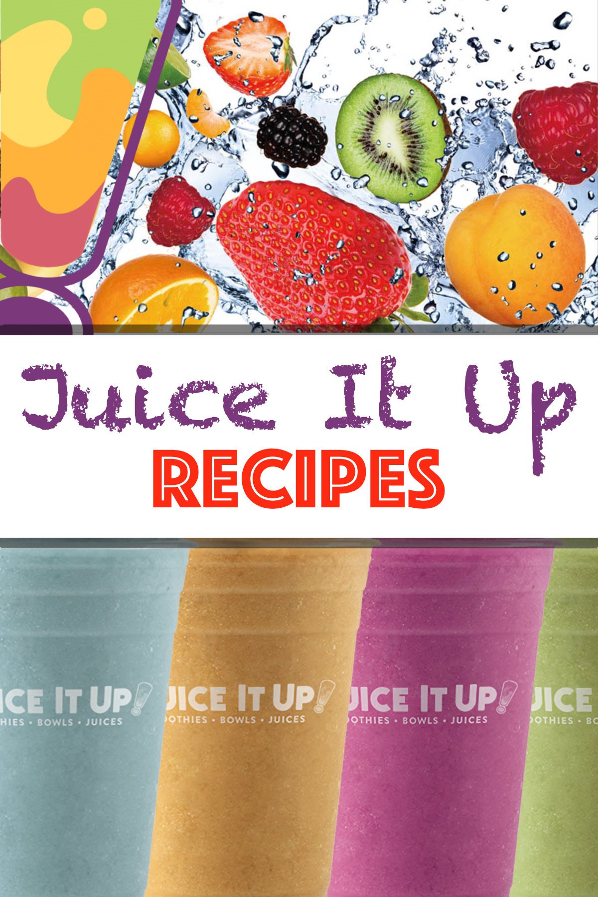 Juice It Up Recipes