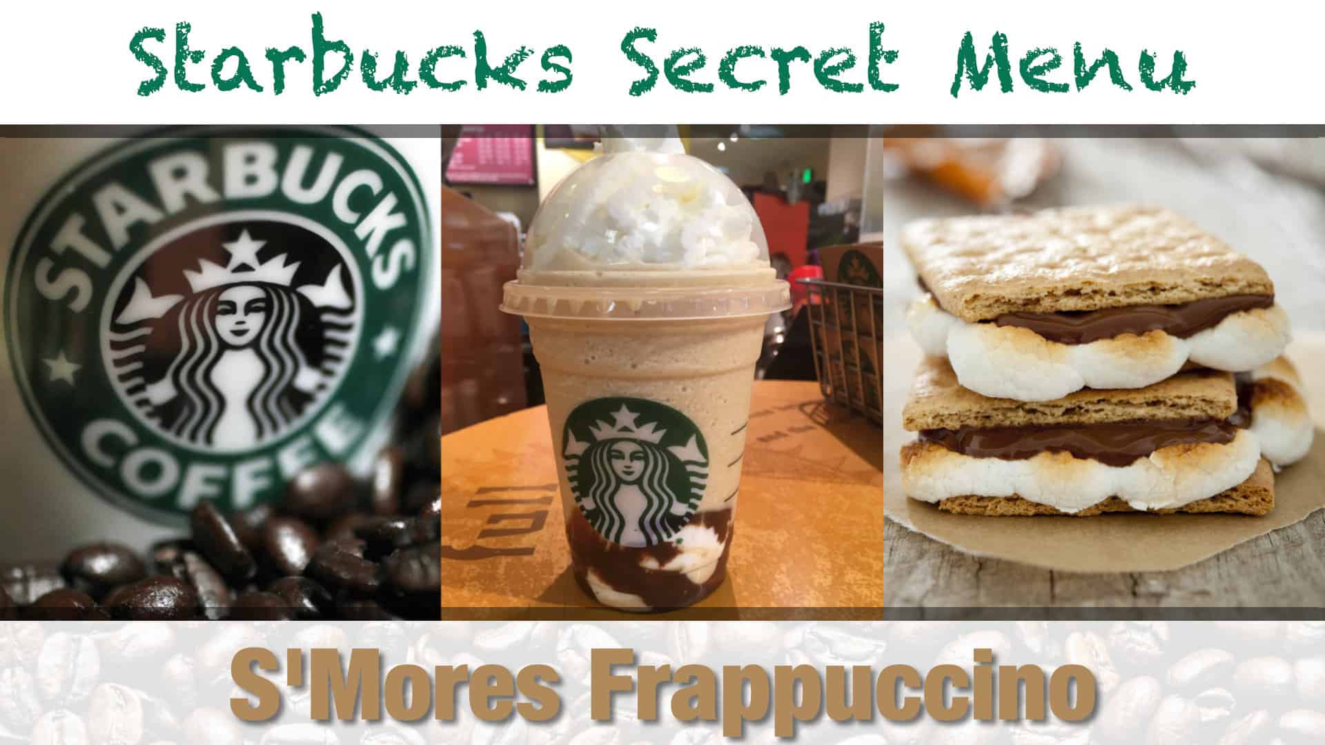 Starbucks Secret Menu S’Mores Frappuccino Recipe